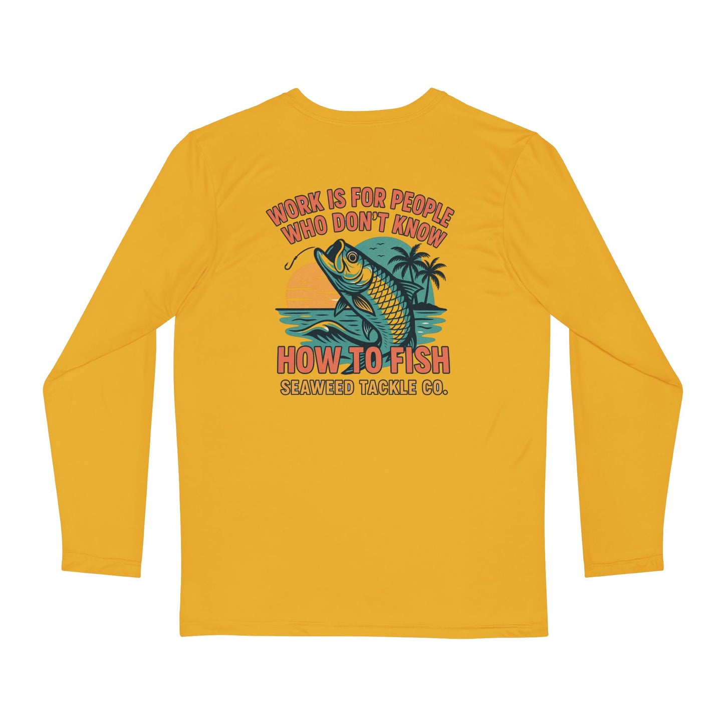 Retired to the Ocean - Long Sleeve Fishing Shirt - SeaWeed, Outdoor Apparel, Gift for Fishermen, Summer Style, Beach Wear